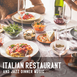 Cover of Italian Restaurant and Jazz Dinner Music by undefined