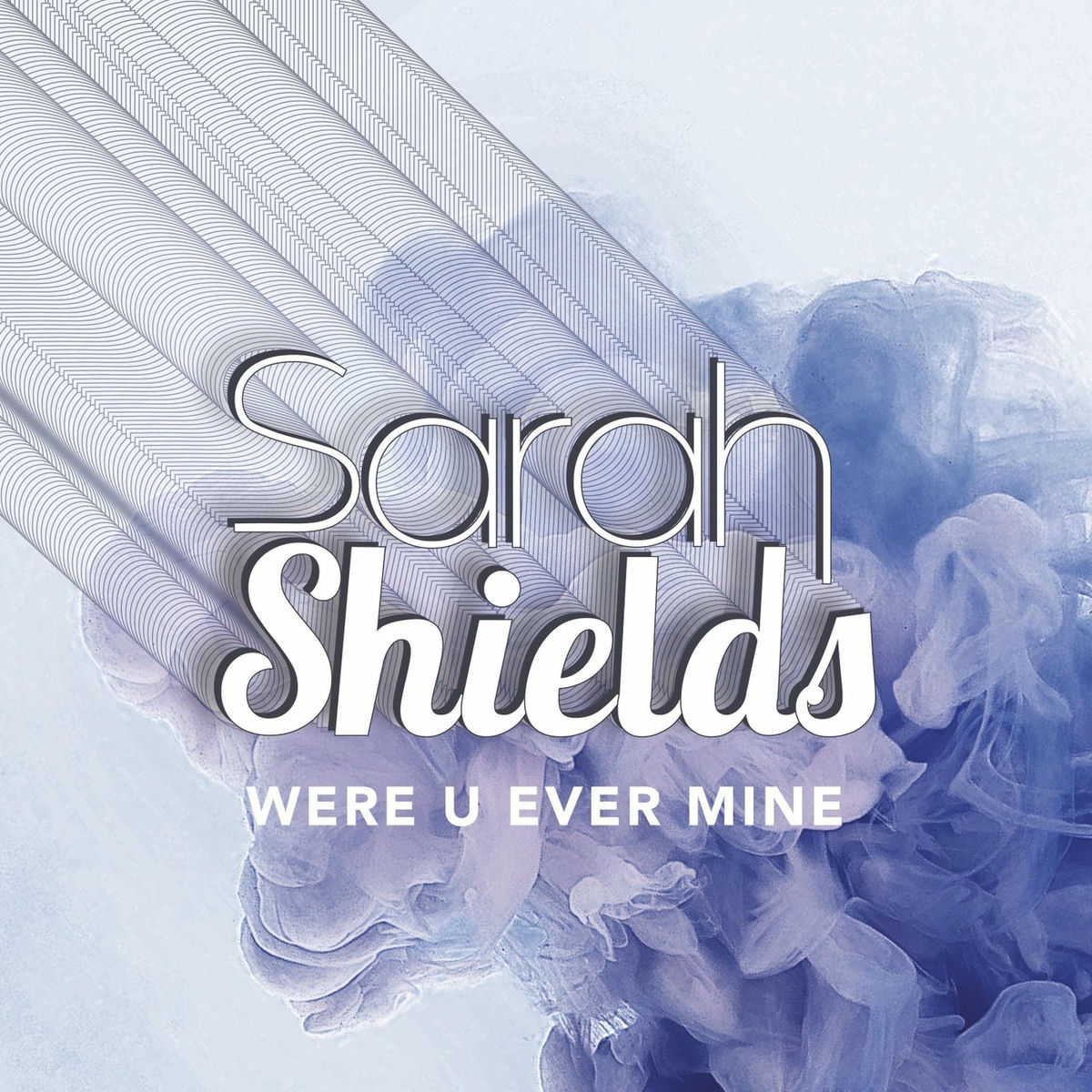 Album cover of Were U Ever Mine