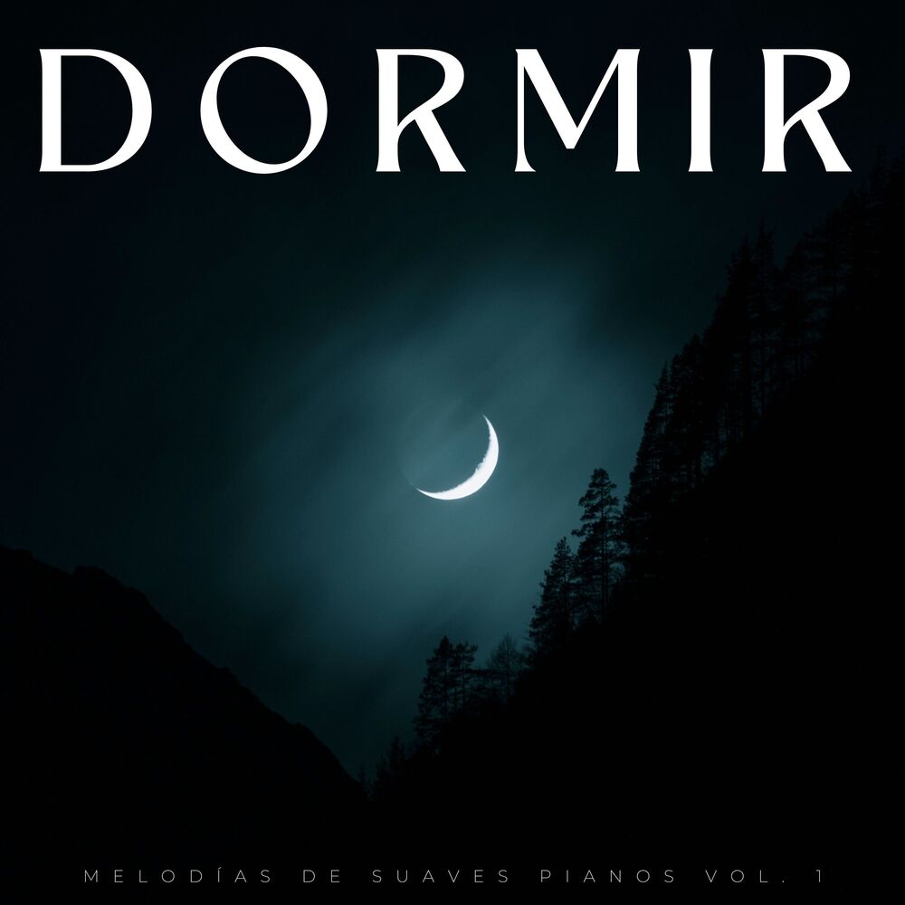 Picture of Dormir: Melodías De Suaves Pianos Vol. 1