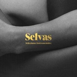 Selvas (Selecciones Instrumentales)