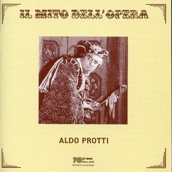 Cover of Il mito dell'opera: Aldo Protti (Recorded 1957-1974)