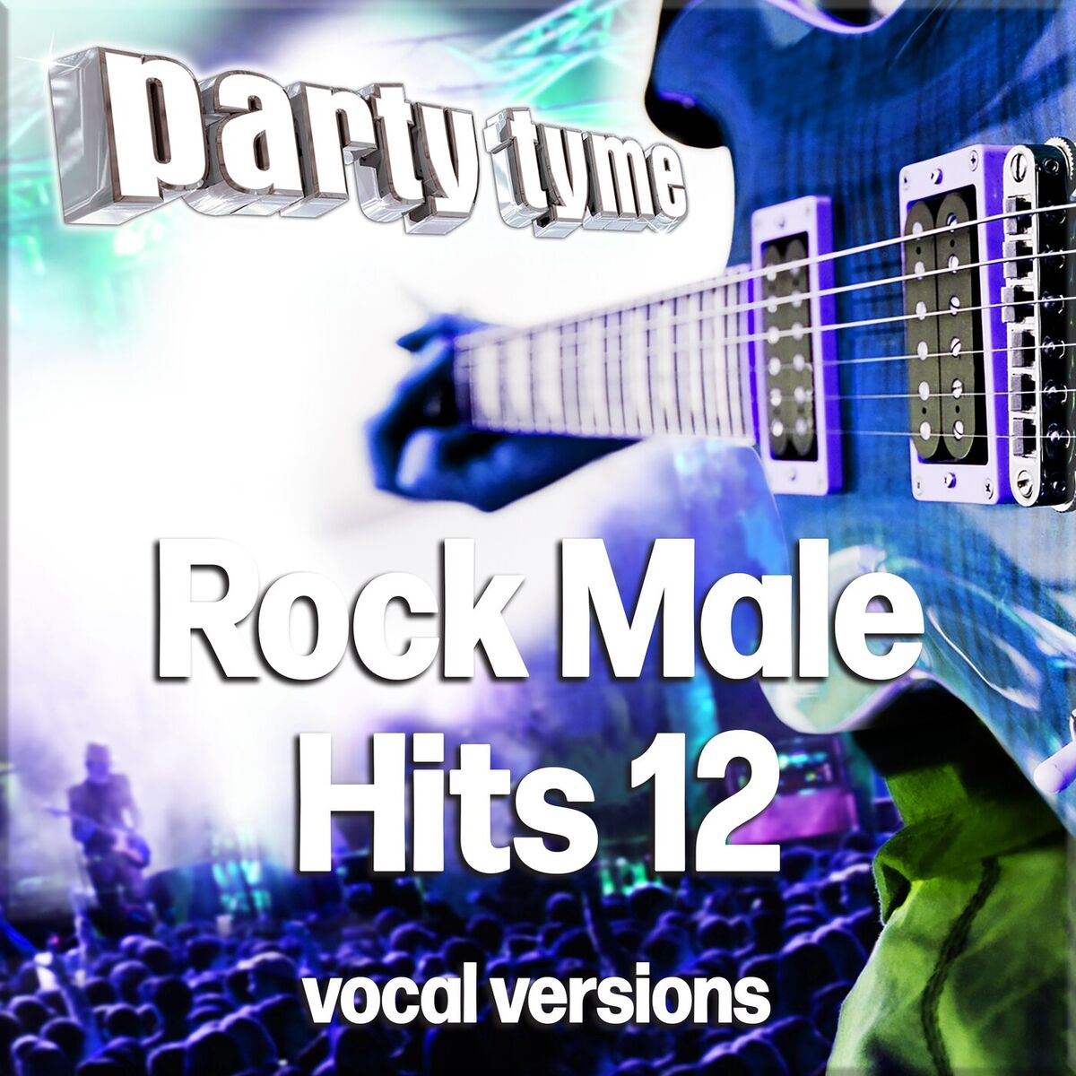 Album cover of Rock Male Hits 12 - Party Tyme (Vocal Versions)