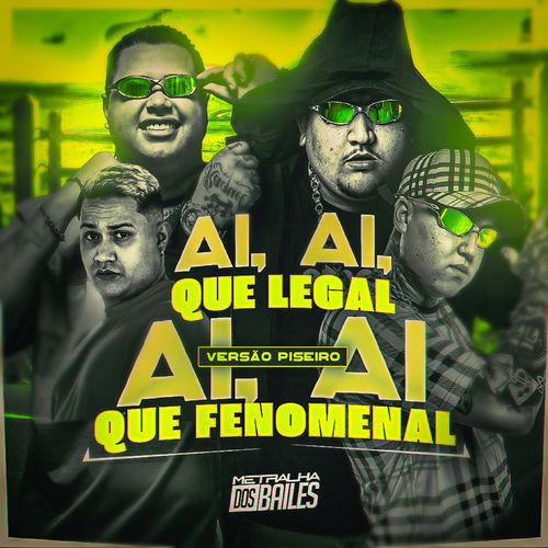Aí Aí Que Legal (Aí Aí Que Fenomenal) (Versão Piseiro)