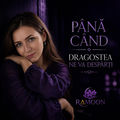 P&acirc;nă c&acirc;nd dragostea ne va despărți