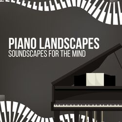 Cover of Piano Landscapes: Soundscapes for the Mind