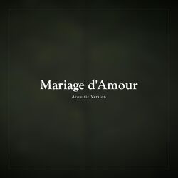 Cover of Mariage d'Amour (Acoustic Version)