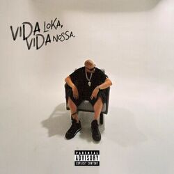 Cover of Vida Loka, Vida Nossa