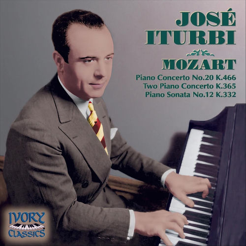 Celebrated Artistry: José Iturbi Plays Mozart