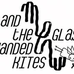 Cover of And The Glass Handed Kites