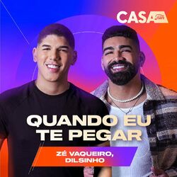 Cover of Quando Eu Te Pegar (Ao Vivo No Casa Filtr)