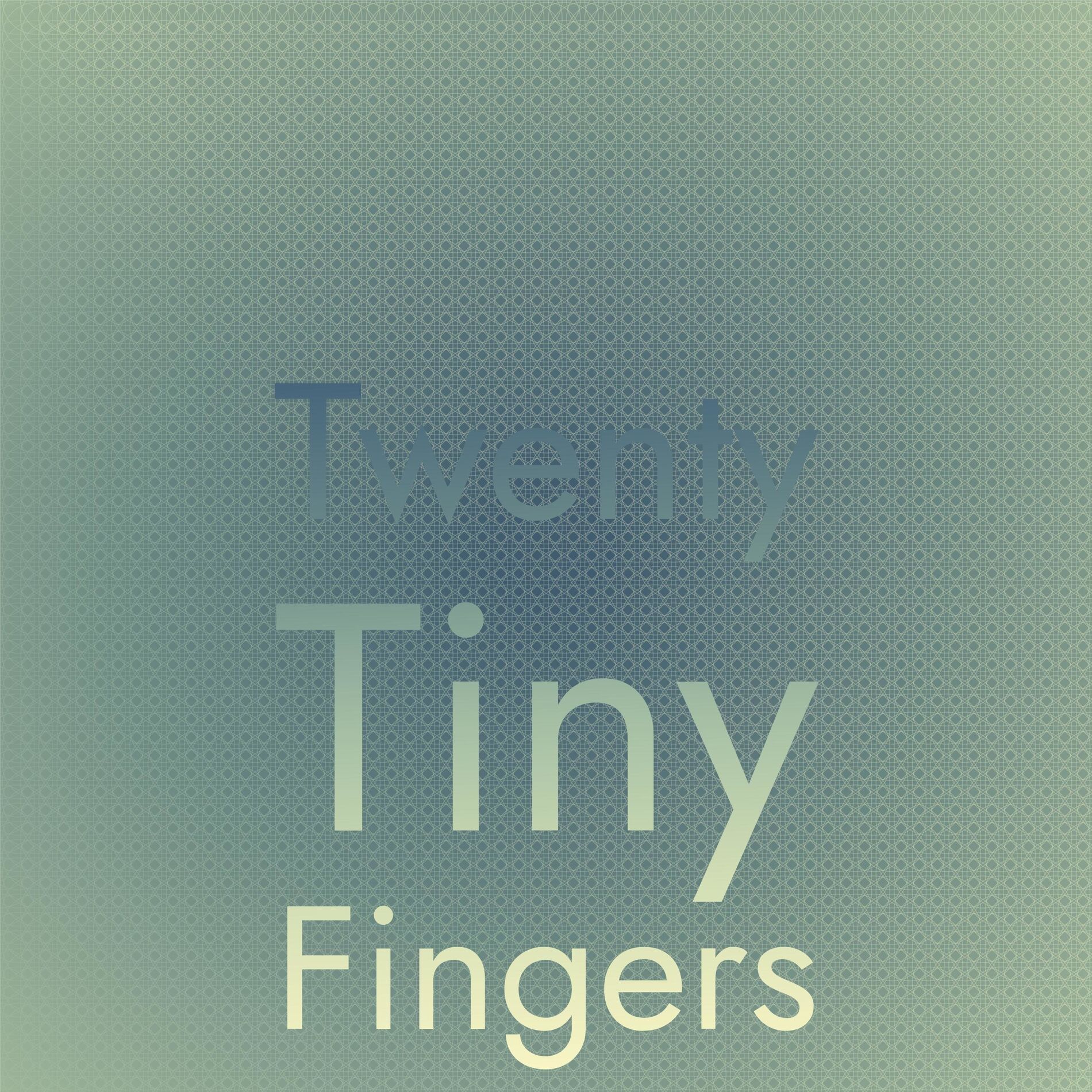 Album cover of Twenty Tiny Fingers