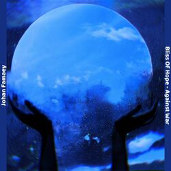 Cover of Bliss Of Hope / Against War