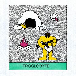 Cover of Troglodyte