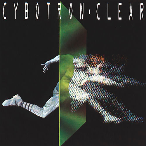 洋楽 Cybotron - Clear 500x500.jpg