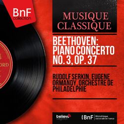 Beethoven: Piano Concerto No. 3, Op. 37 (Mono Version)