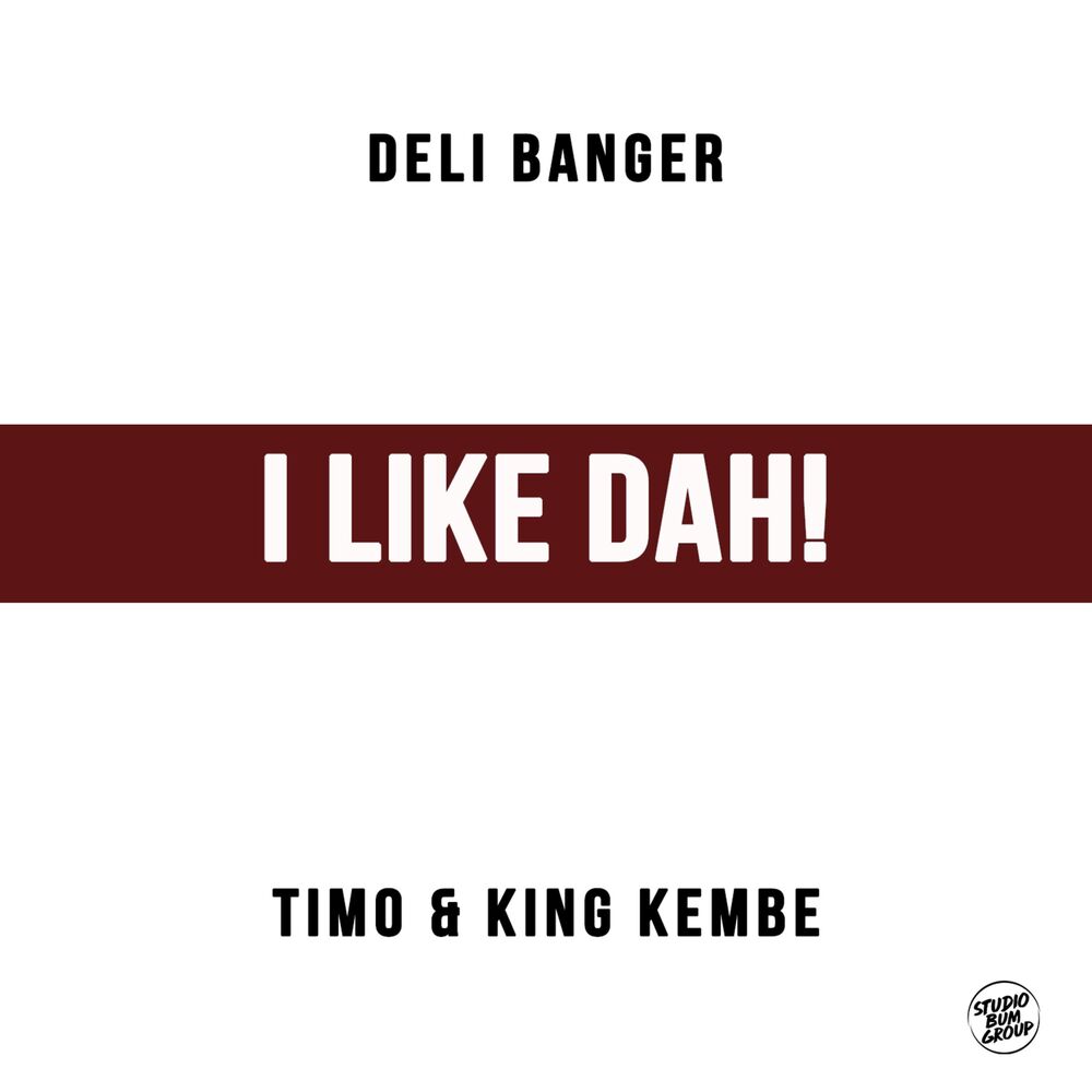 Picture of I Like Dah (feat. Timo & King Kembe)