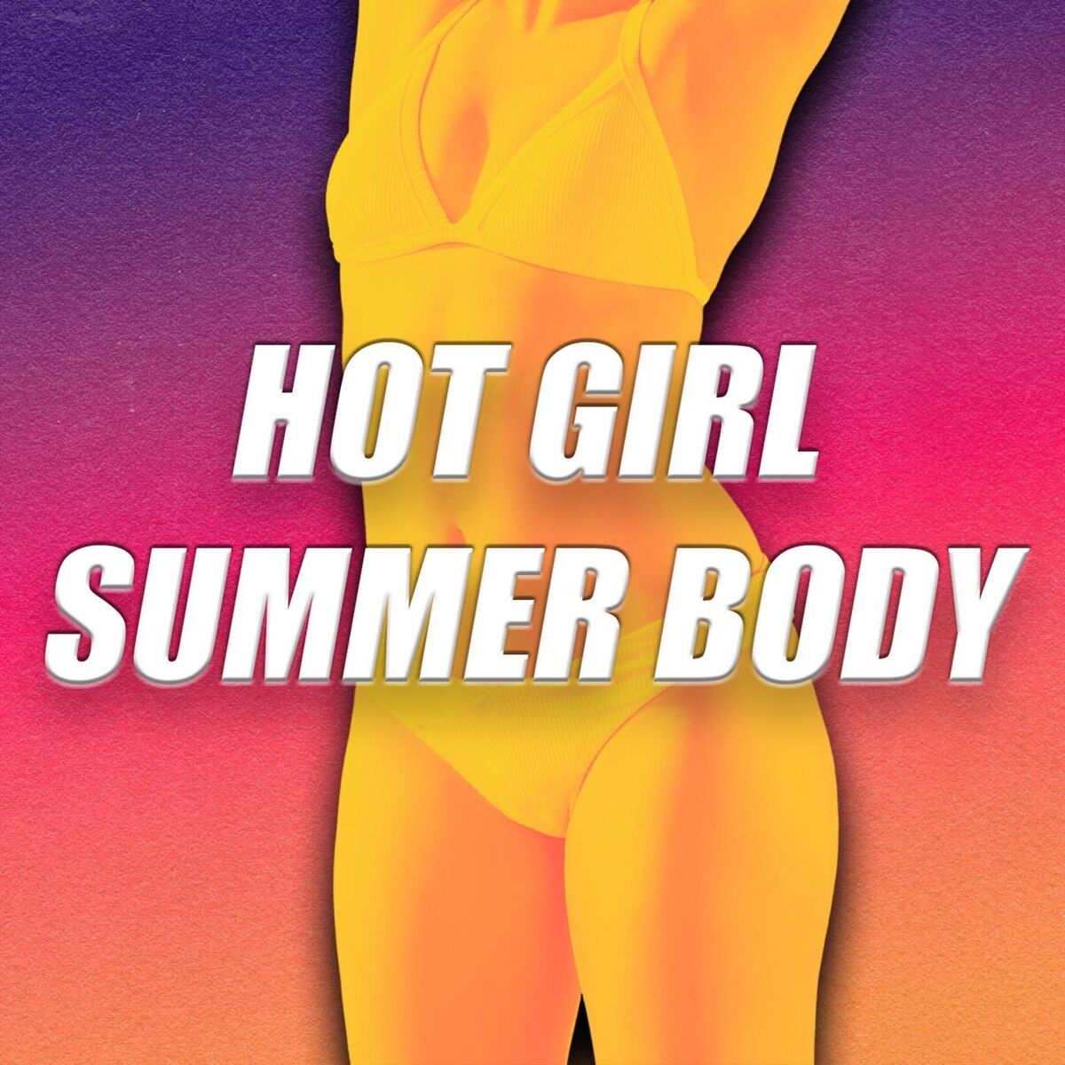 Album cover of Hot Girl Summer Body