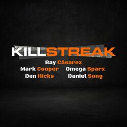 Cover of Killstreak (feat. Ben Hicks & Daniel Song)