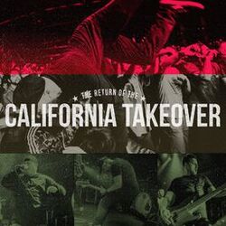 Cover of The Return of the California Takeover (Live)