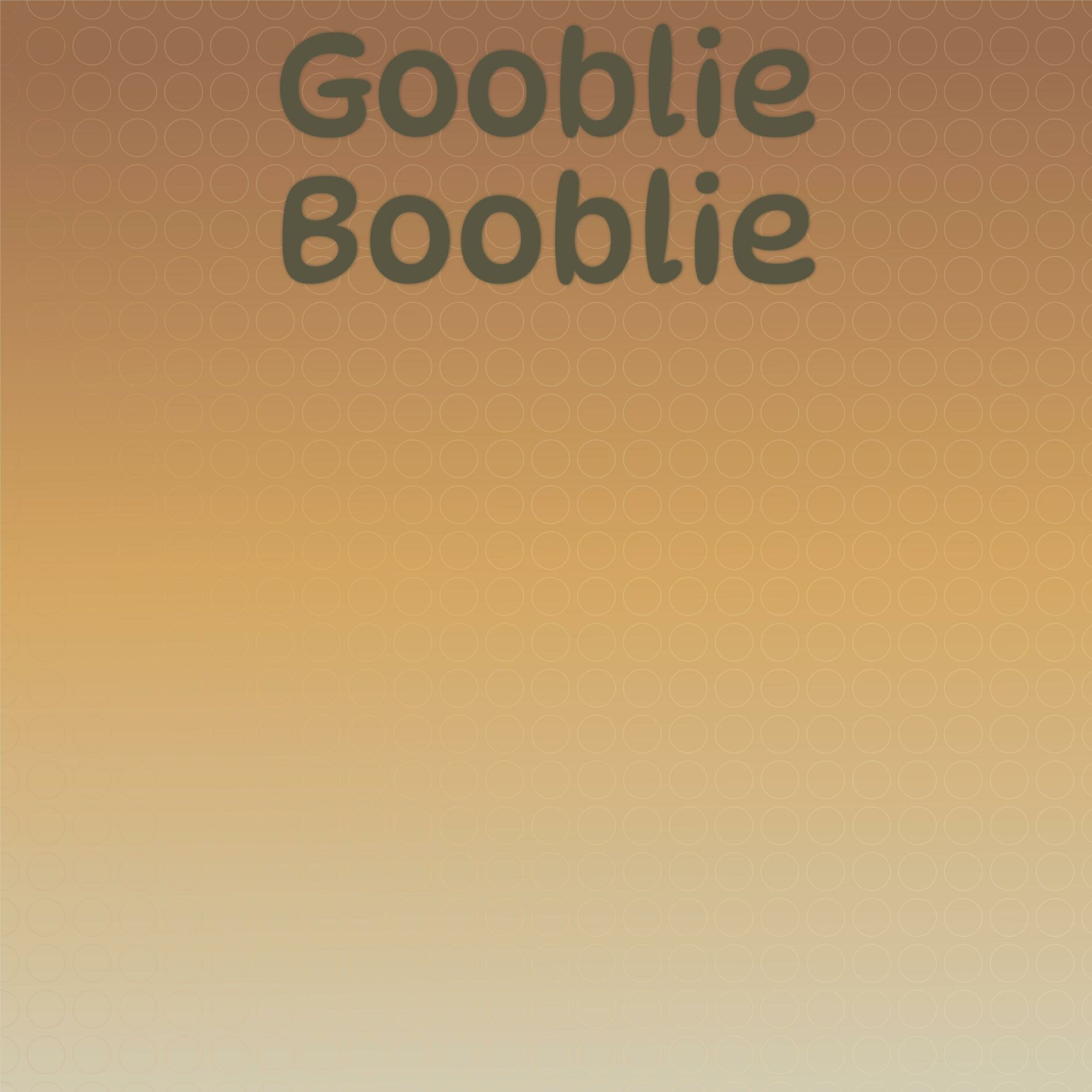 Album cover of Gooblie Booblie