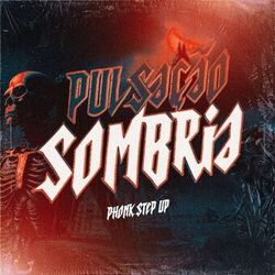 Pulsação Sombria - Phonk Step Up