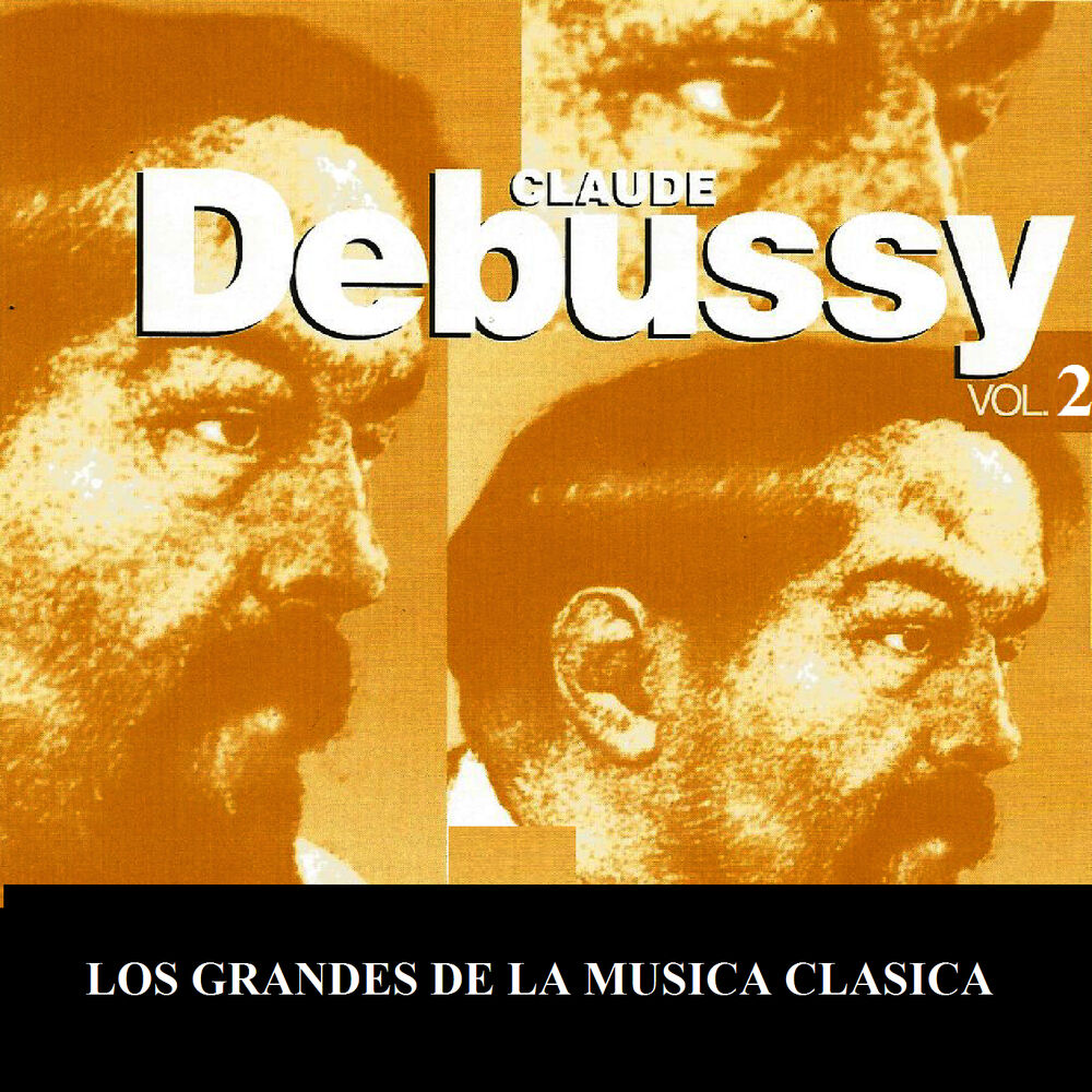 Picture of Los Grandes de la Musica Clasica - Claude Debussy Vol. 2