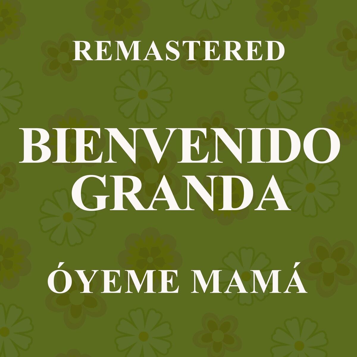 Album cover of Óyeme mamá (Remastered)