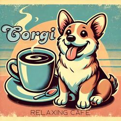 Cover of Corgi Relaxing Cafe: Where Relaxation Meets Fun