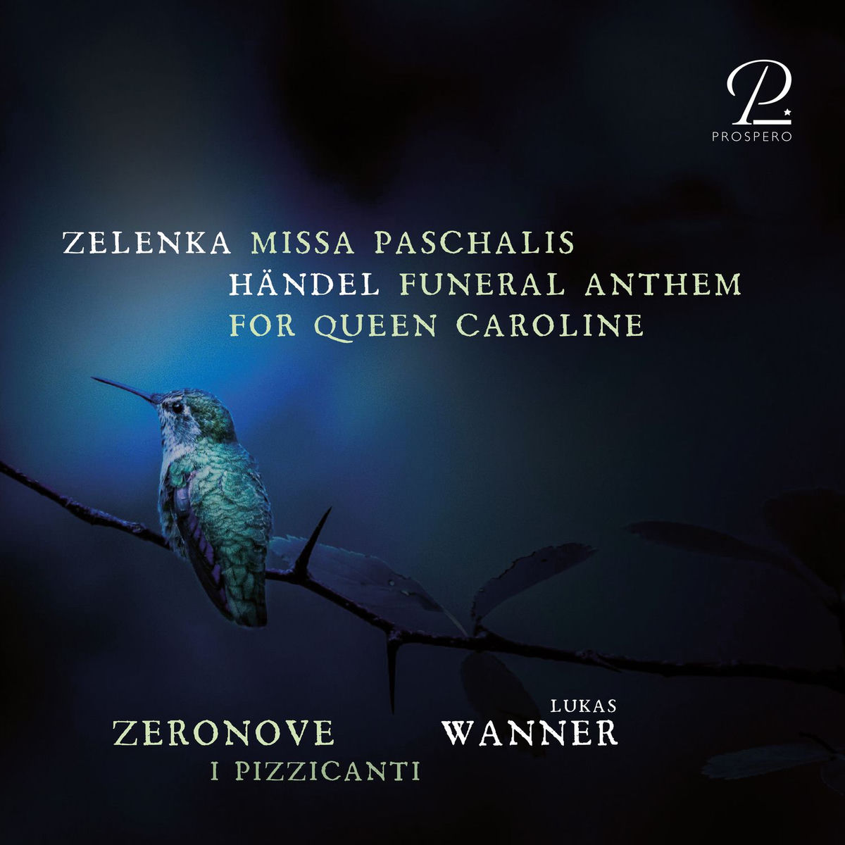 Lukas Wanner - Zelenka: Missa Paschalis, ZWV 7 - Händel: Funeral