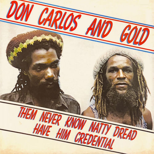 Them Never Know Natty Dread Have Him Credential