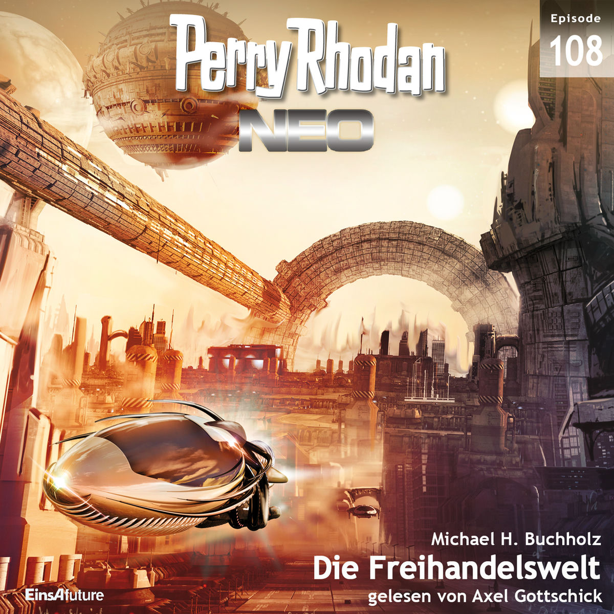 Album cover of Die Freihandelswelt - Perry Rhodan - Neo 108 (Ungekürzt)