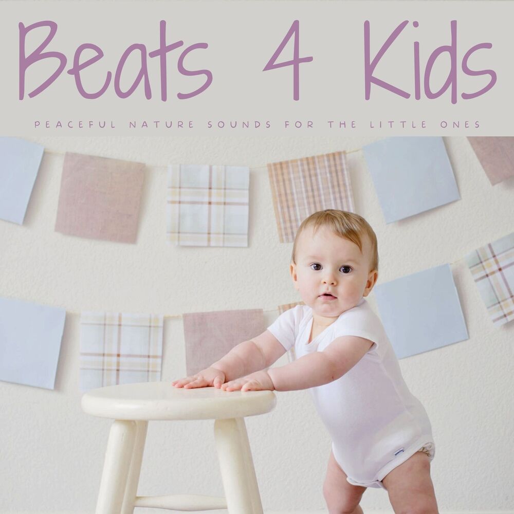 Picture of Beats 4 Kids: Peaceful Nature Sounds For The Little Ones