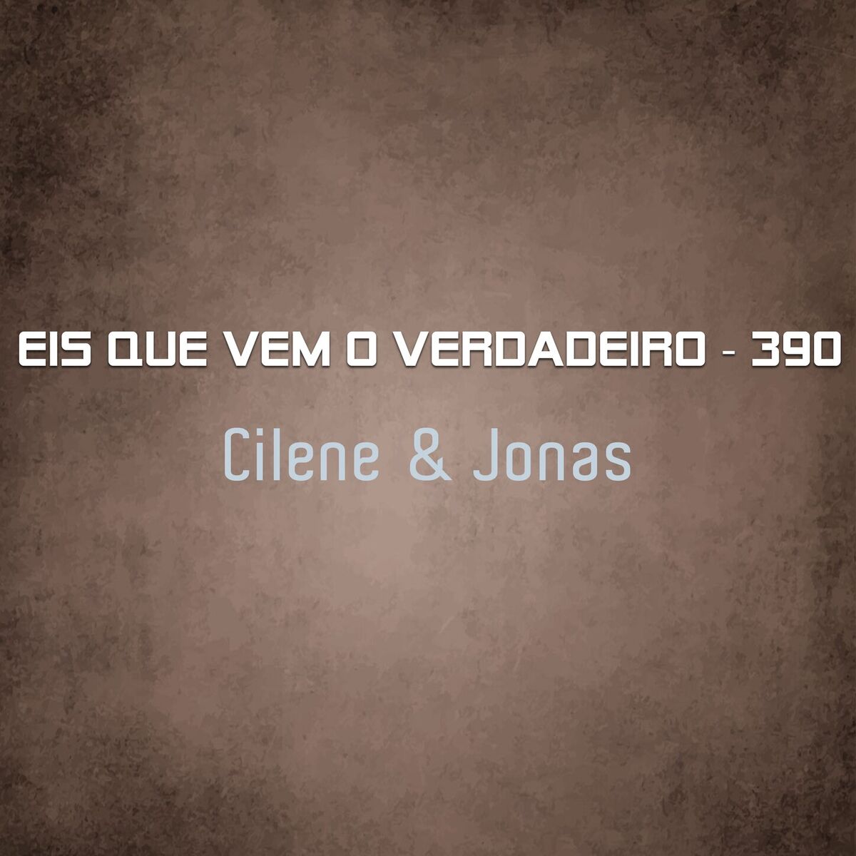 Album cover of Eis que vem o Verdadeiro, 390