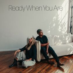 Ready When You Are