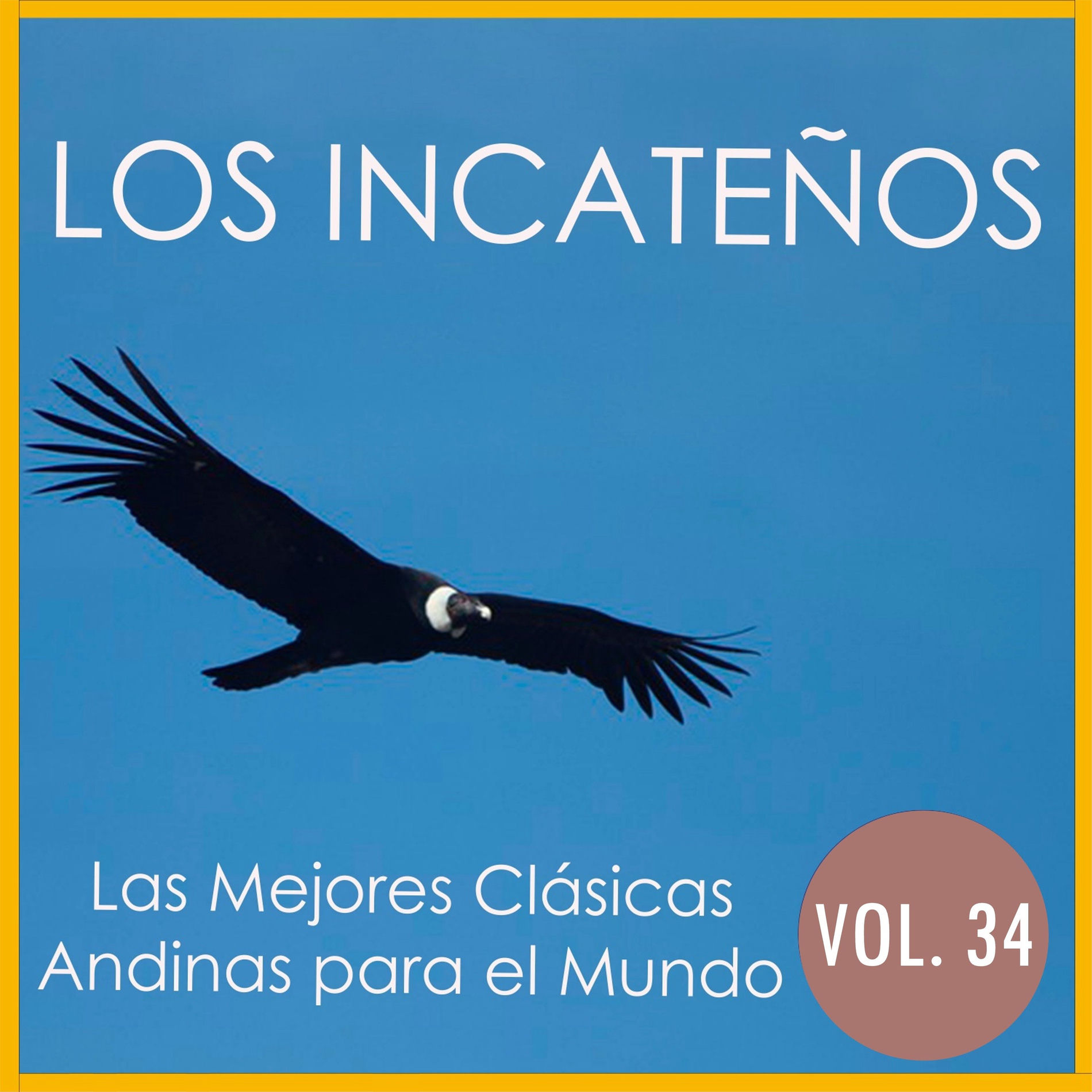 Album cover of Las Mejores Clásicas Andinas para el Mundo, Vol. 34