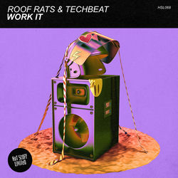 Roof Rats, Techbeat — Work It
