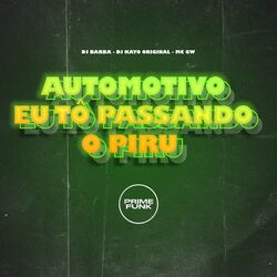 Cover of Automotivo Eu Tô Passando O Piru