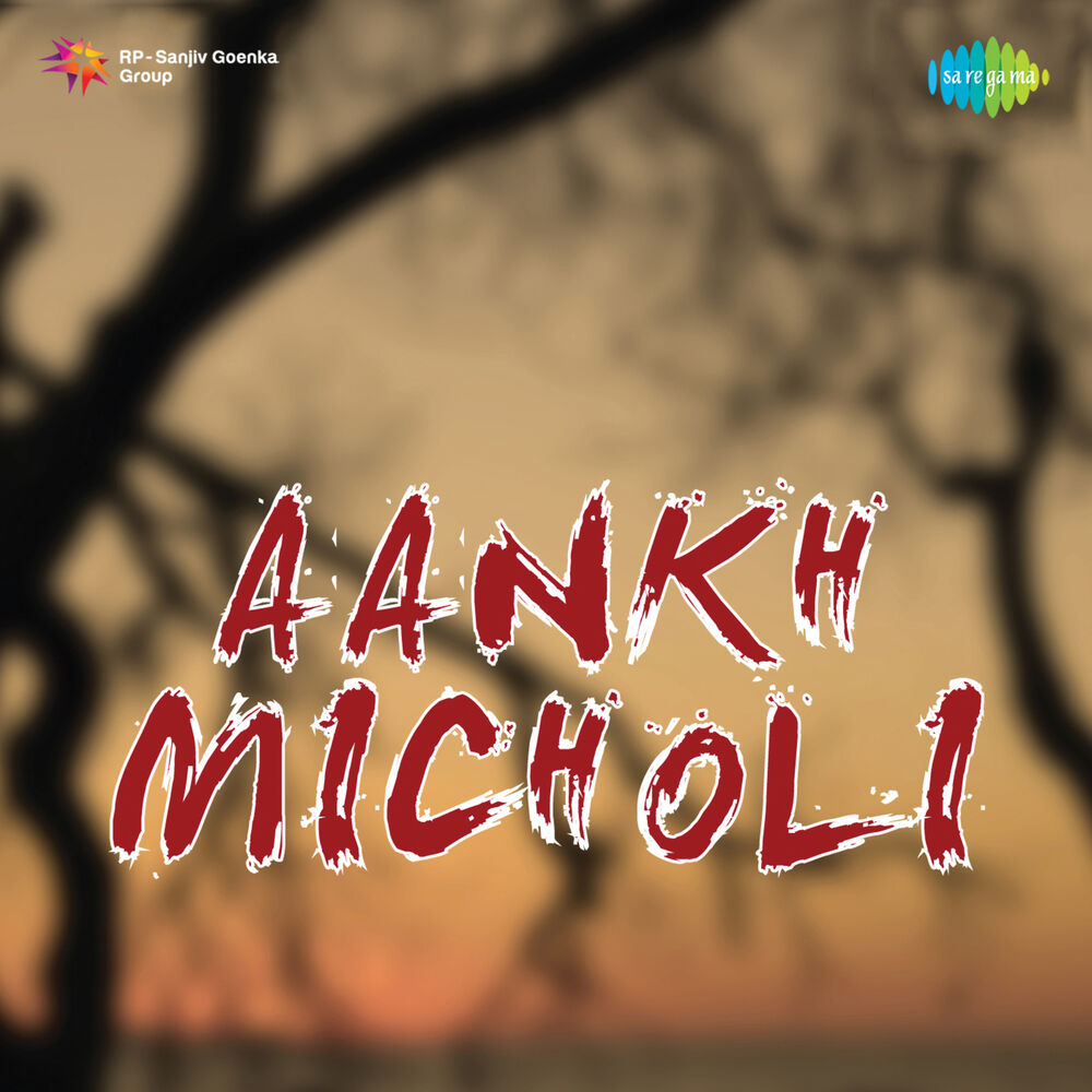 Picture of Aankh Micholi (Original Motion Picture Soundtrack)