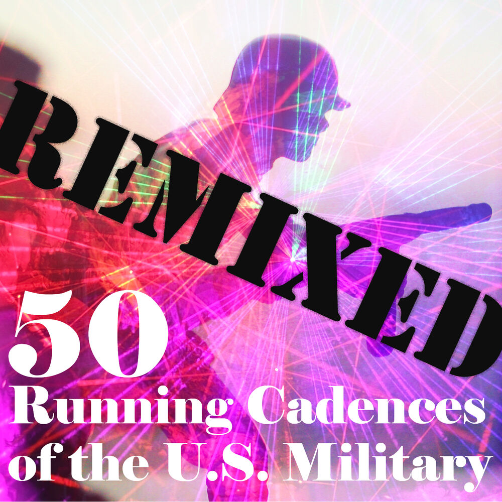 Picture of 50 Running Cadences of the U.S. Military Remixed