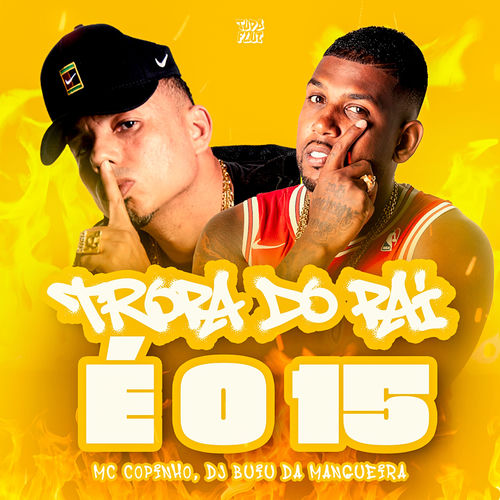 Tropa do Pai É o 15