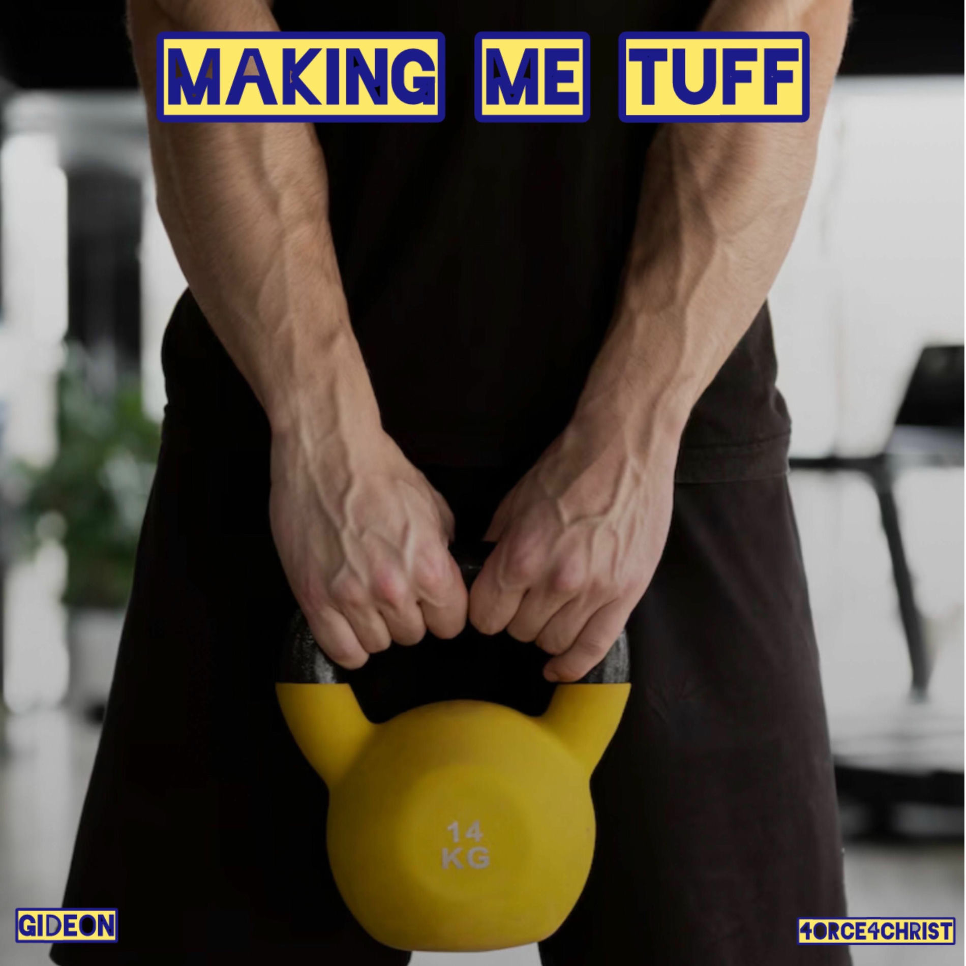 Album cover of Making me Tuff (feat. Gideon)
