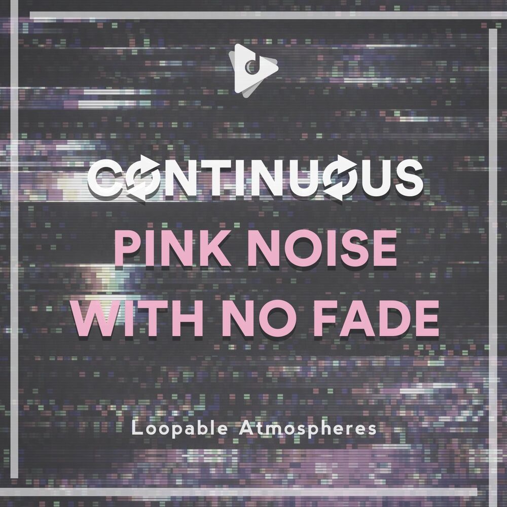 Picture of Continuous Pink Noise with No Fade
