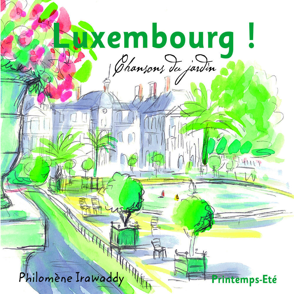 Picture of Luxembourg ! Chansons du jardin (Printemps-Été)