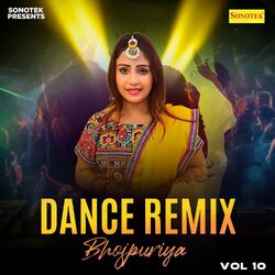 Cover of Dance Remix Bhojpuriya Vol 10