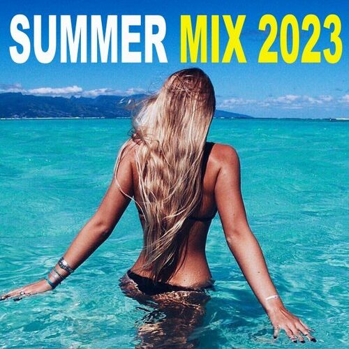 Various Artists - Summer Mix 2023 (Best of Ibiza Deep House
