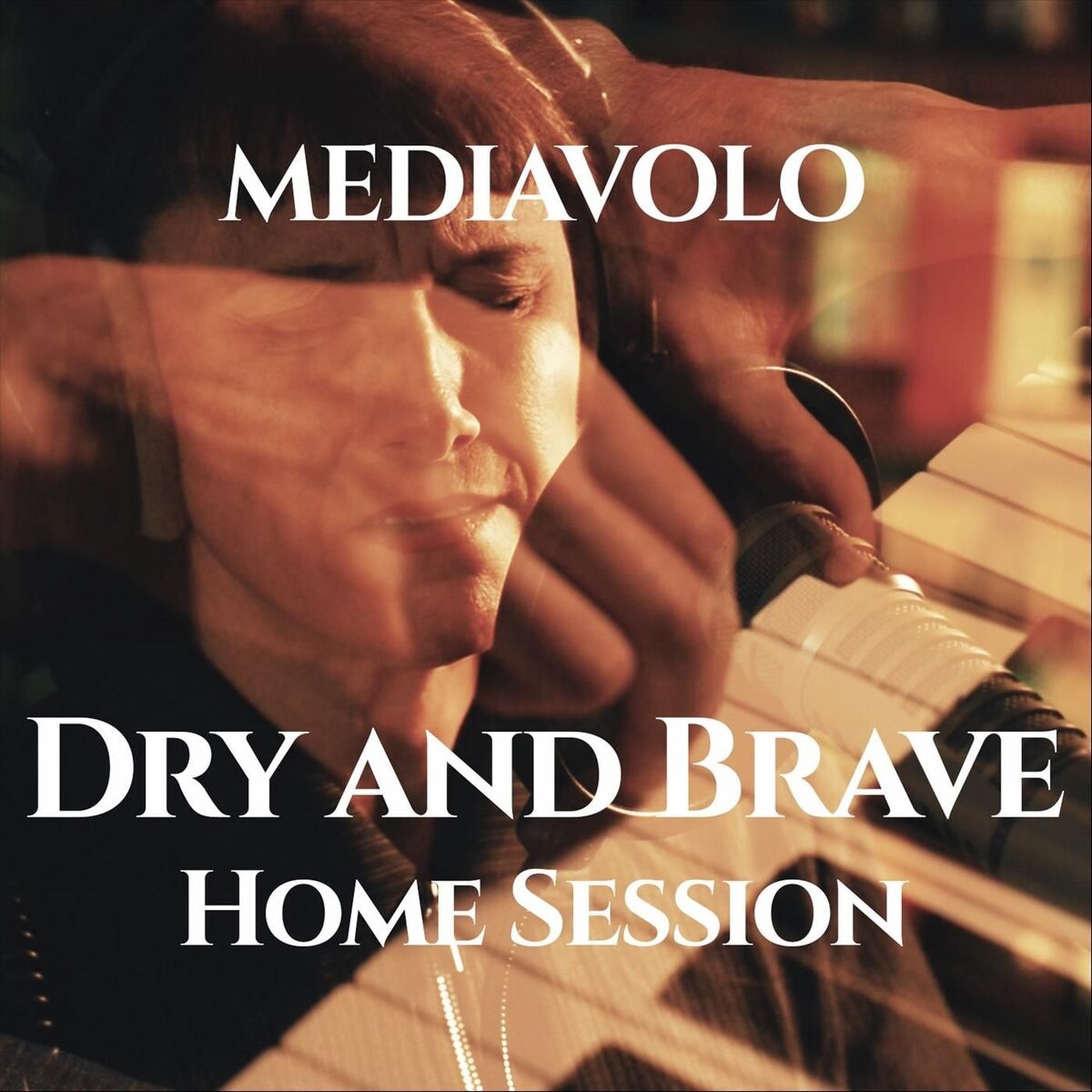 Album cover of Dry and Brave (Home Session)