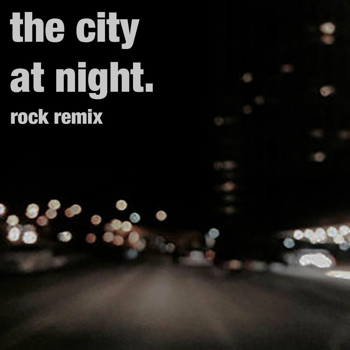Album cover of the city at night rock remix