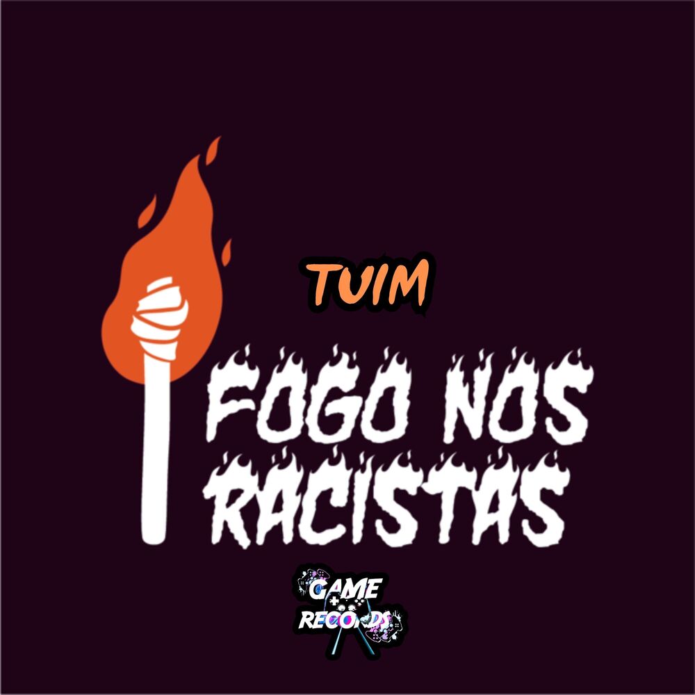 Picture of Tuim Fogo Nos Racistas