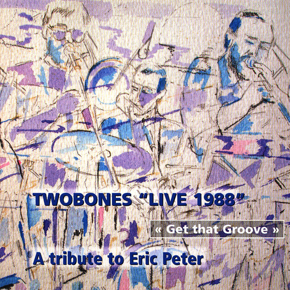 Picture of Get That Groove: A Tribute To Eric Peter - Live 1988