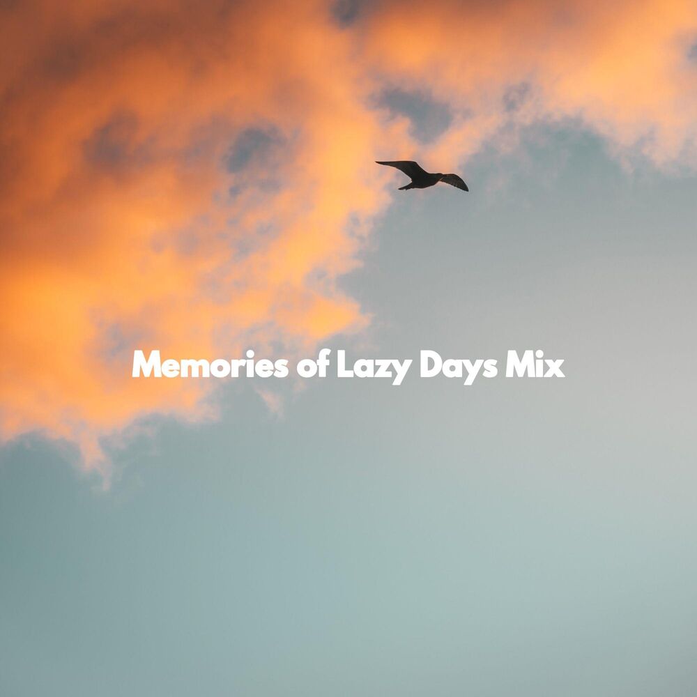 Picture of Memories of Lazy Days Mix